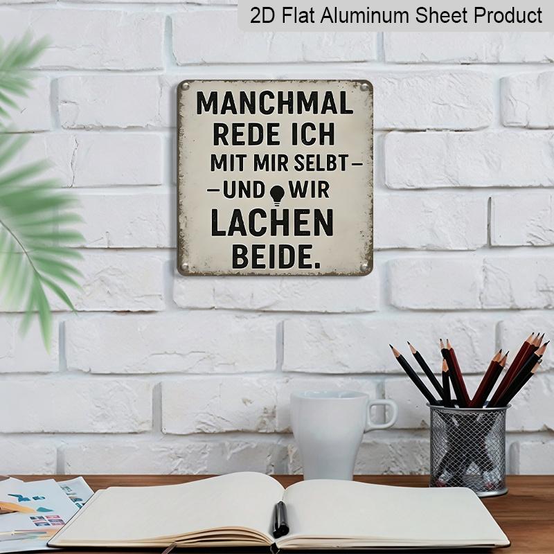 2D Flat 1pc - Aluminum Wall Decor with German Proverb, Rustic Distressed Finish, Perfect for Bedroom, Office, Workshop, and Gift for Comedy Lovers