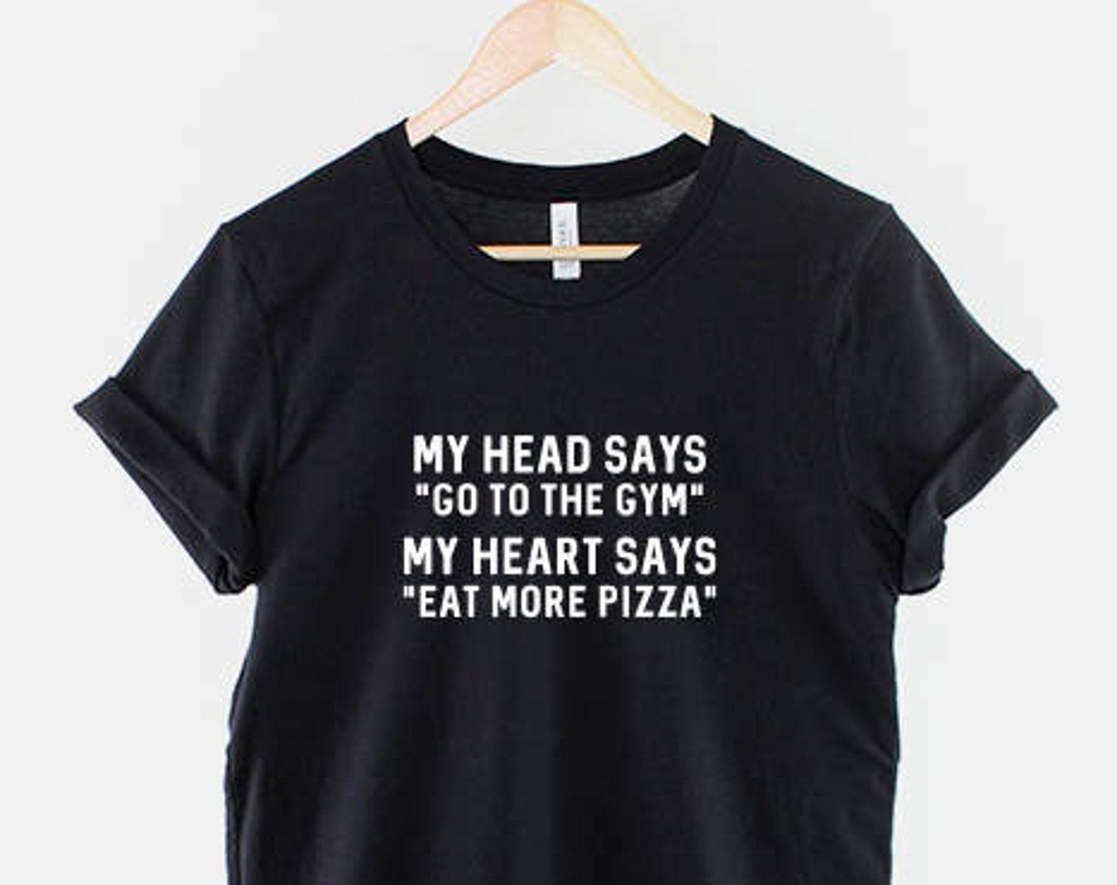 Funny Pizza Gym Quote T-Shirt – Eat More Pizza Humor Tee, Soft Cotton Unisex Fit 2XL