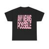 T-shirt Motivation par Tous les Moyens Possibles Graphique Unisexe Coton Lourd Nouveau Cadeau