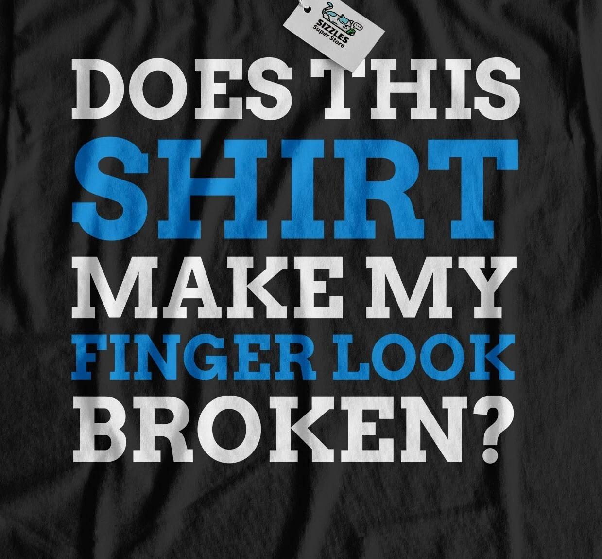 Unisex Funny Broken Finger T-Shirt Fractured Fingers Gifts XL