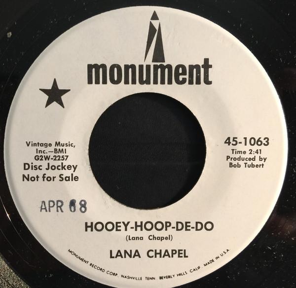 

7inch Record LANA CHAPEL - Hooey-Hoop-De-Do 451063 Monument 1968 US Rock Used
