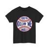 Baseball You're Killin' Me Smalls Baseball Players Sport Fans Shirt