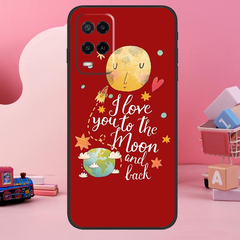 Love You To The Moon And Back Art Case For Oppo A5 Pro A15 A17 A57 A77 A18 A38 A58 A78 A98 A94 A74 A54 A16 A76 A96 A40 A60 A80