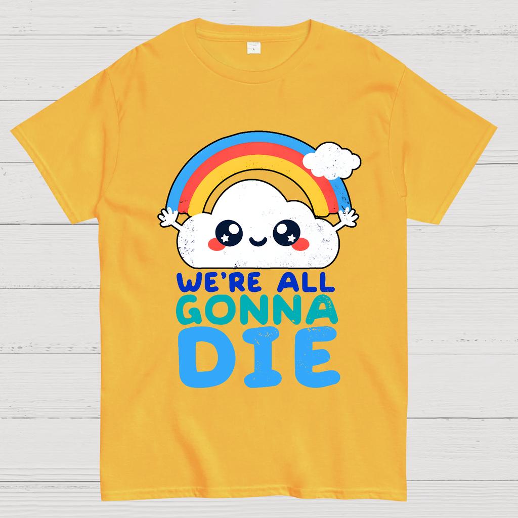 All Gonna Die Cotton Summer Casual Cool Loose T-Shirt