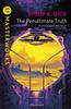 The Penultimate Truth by Philip K Dick Paperback Book 9780575074811
