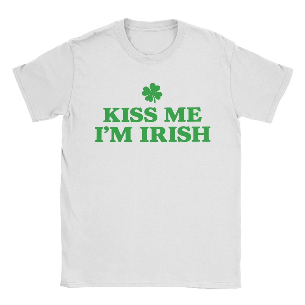 Kiss Me Im Irish St Patricks Day T Shirt Summer T Shirts Unisex 100 Cotton Plus Size Top Tees ShortSleeve Streetwear Tops