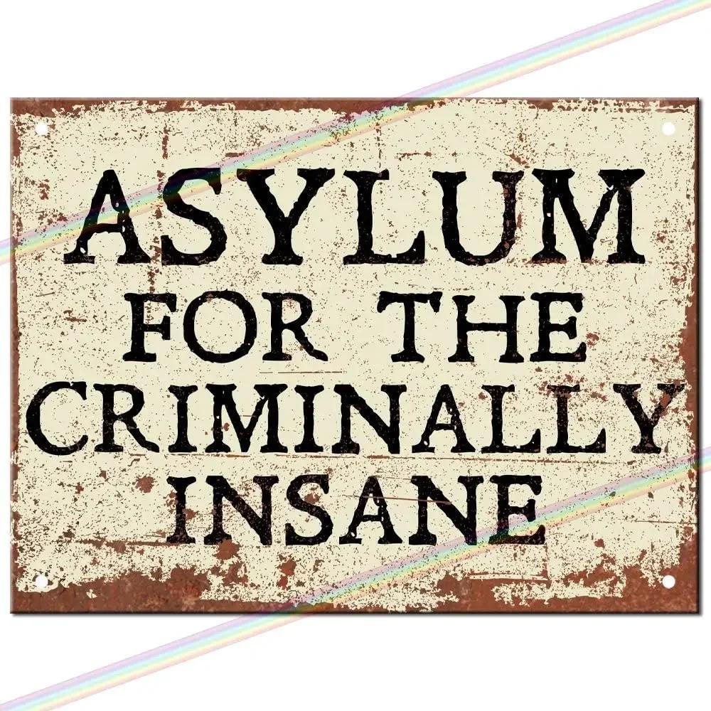 

Metal Signs - Asylum Criminally Insane Logo Metal Signs Peaky Blinders . Man Cave Tin Metal Sign Hanging Wall Plaque 20x30cm（7.8x11.8inch）