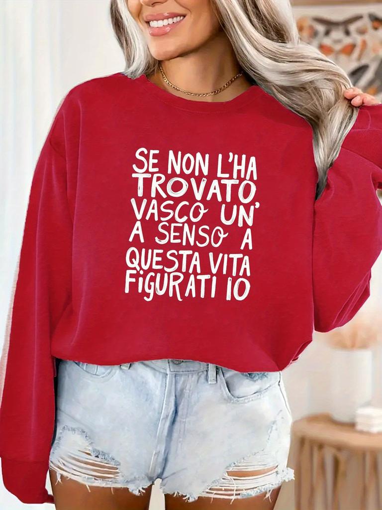 Funny Italian quote Vasco Life women's sweatshirts