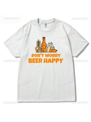 Don't Worry Beer Happy Pretzel Canadians Beer Day Essential T-Shirt Woman Man High Quality Cotton Graphic T Shirts Ropa Hombre