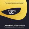 Fight Me by Austin Grossman Hardback Book 9780241555941