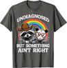 Undiagnostiziert, aber irgendetwas stimmt nicht Waschbär Opossum Grafik T-Shirt Lässiges Baumwoll-T-Shirt für Männer Frauen