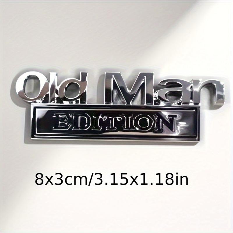 1ps Old Man Edition 3D Emblem Sticker Badge Fender Funny Decals Car Truck Replacement Door Decoration