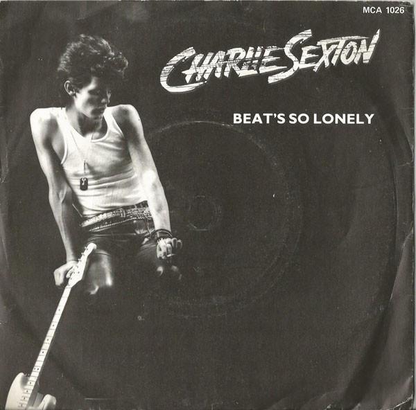 

7-дюймовая пластинка CHARLIE SEXTON Beats So Lonely MCA1026 MCA Records 1986 UK Rock Б/у
