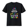 Autism Awareness Im A Proud Sister Puzzle Design T Shirt N742 Vintage Washed Versatile Designer Clothes Breathable Streetwear