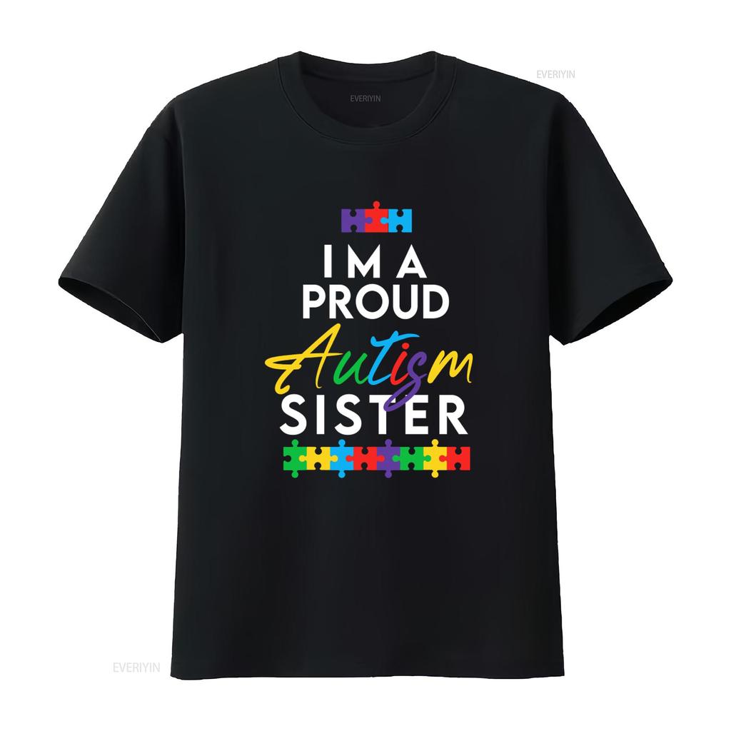 Autism Awareness Im A Proud Sister Puzzle Design T Shirt N742 Vintage Washed Versatile Designer Clothes Breathable Streetwear