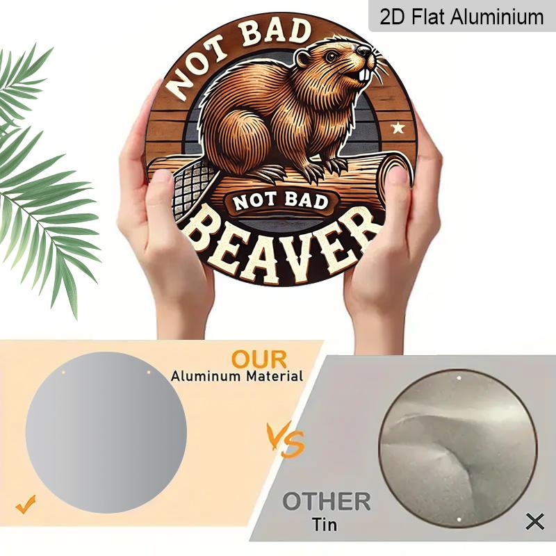 2D Flat 1pc Beaver Theme Aluminium Metal Sign, 8x8 in, Printed Wall Art for Home, Farmhouse, Street, Shop, Garage, Bar, Garden, Coffee Shop Decor