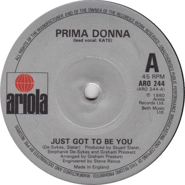 

7inch Record PRIMA DONNA - Just Got To Be You ARO244 Ariola 1980 UK Pop Used