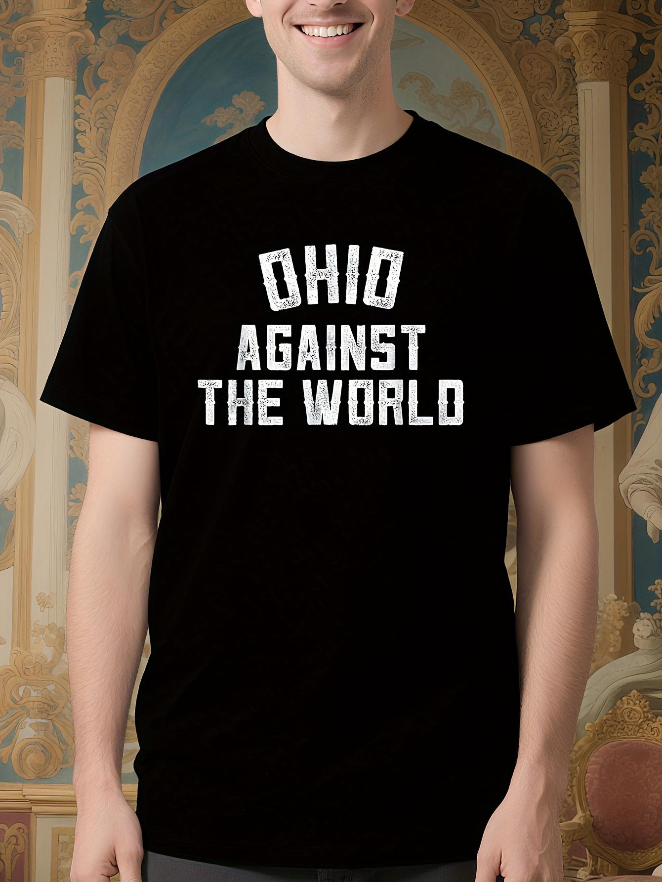 Ohio Against The World Tshirt - Bold Statement Graphic Tee S