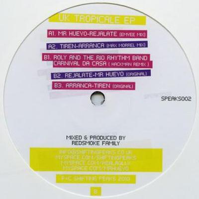 12inch Record MR HUEVO; TIREN / ROLY, RIO RHYTHM  - Rejalate (Em Vee Remix); Arrance (M SPEAKS002 Shifting Peaks 2010 UK Dance & Electronica