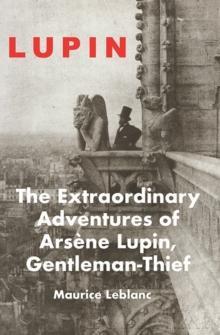 The Extraordinary Adventures of Arsene Lupin by Maurice LeBlanc Paperback Book 9781912916764