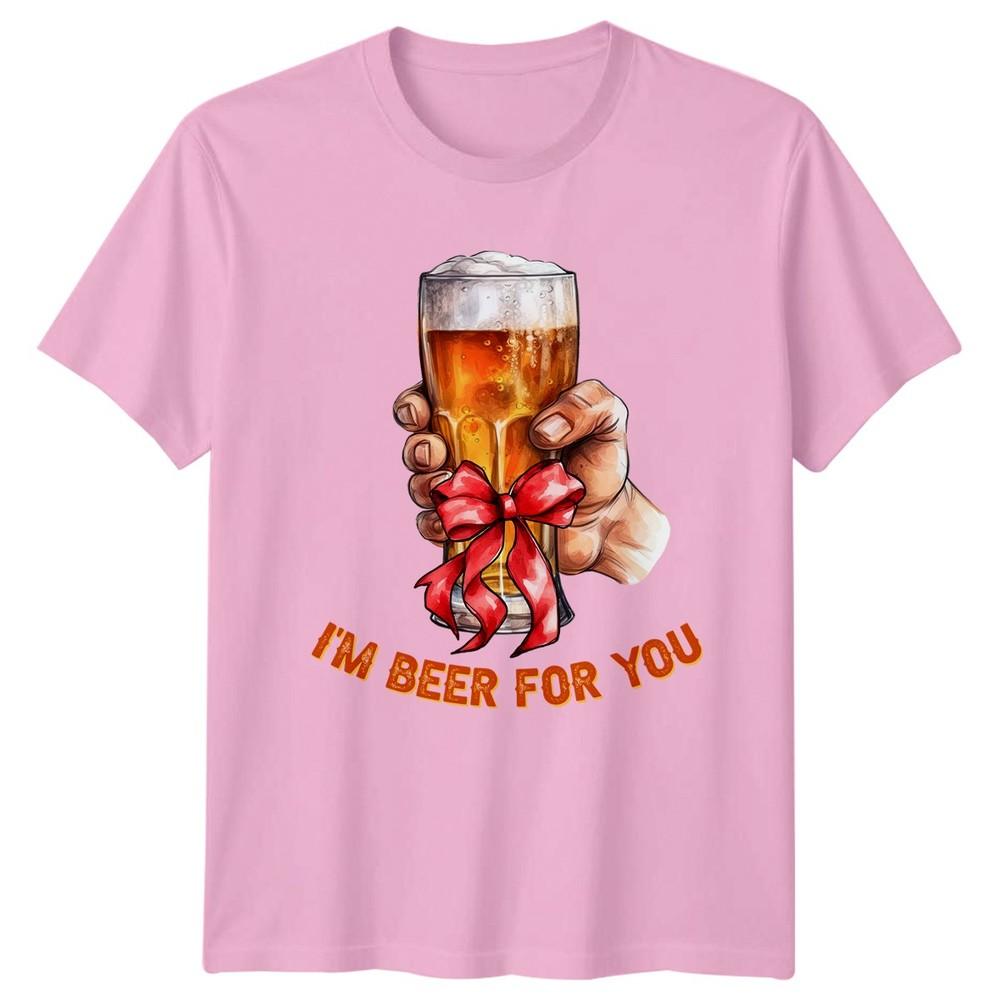 Im Beer For You TShirt Funny Drinking Beer Humor Gift For Him And Her