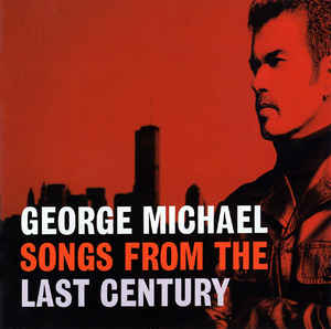 

CD GEORGE MICHAEL - Songs From The Last Century 724384874025,CD VIRGIN 1999 Europe Jazz Used
