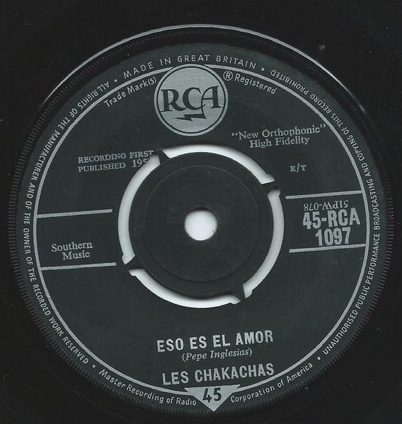 

7inch Record CHAKACHAS - Eso Es El Amor 45RCA1097 RCA 1958 UK Latin Used