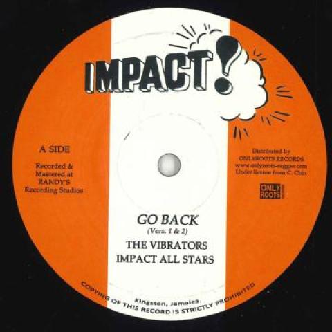 

10inch Record VIBRATORS, IMPACT ALL STARS - Go Back (Ver 1); Go Back (Ver 2) / ORD028 Impact 1971 Europe Reggae, Ska & Dub