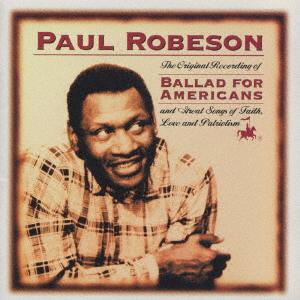 CD PAUL ROBESON Ballad for Americans SC4111 2002 Japan Rock Used