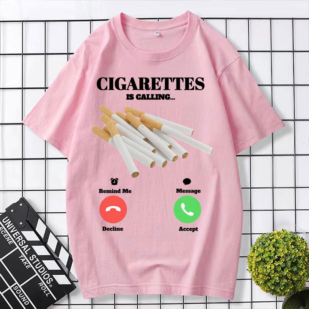 Cigarettes Is Calling T Shirt Funny Smoker Meme Tee Shirt Unisex Women Fashion Vintage Humor Short Sleeve Oversized Cotton Tshirt