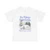 Do Things From Love T-Shirt NEW Gift Unisex Heavy Cotton Tee
