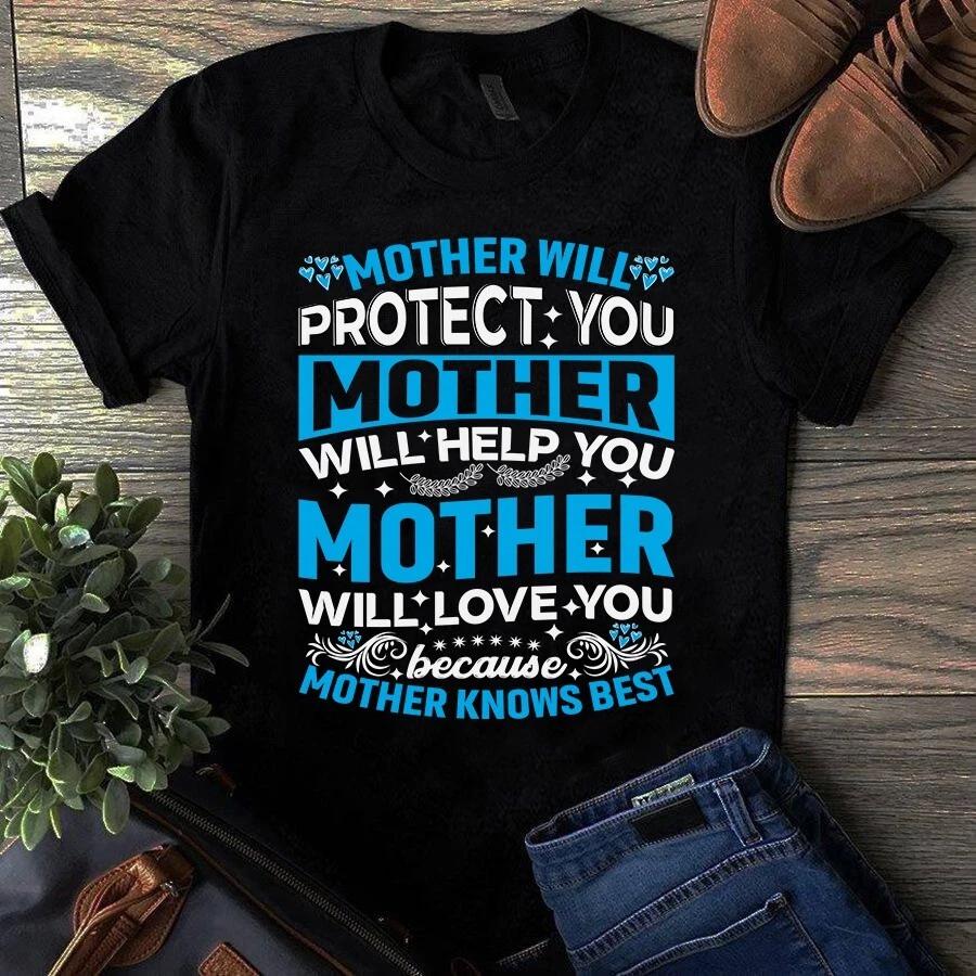 Mother Will Protect You Mother Will Help You Mom Gift Men s and Women s T-shirts S