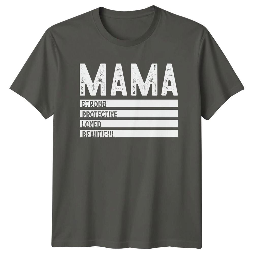 Mama Strong Protective Loved Beautiful Mothers Day TShirt