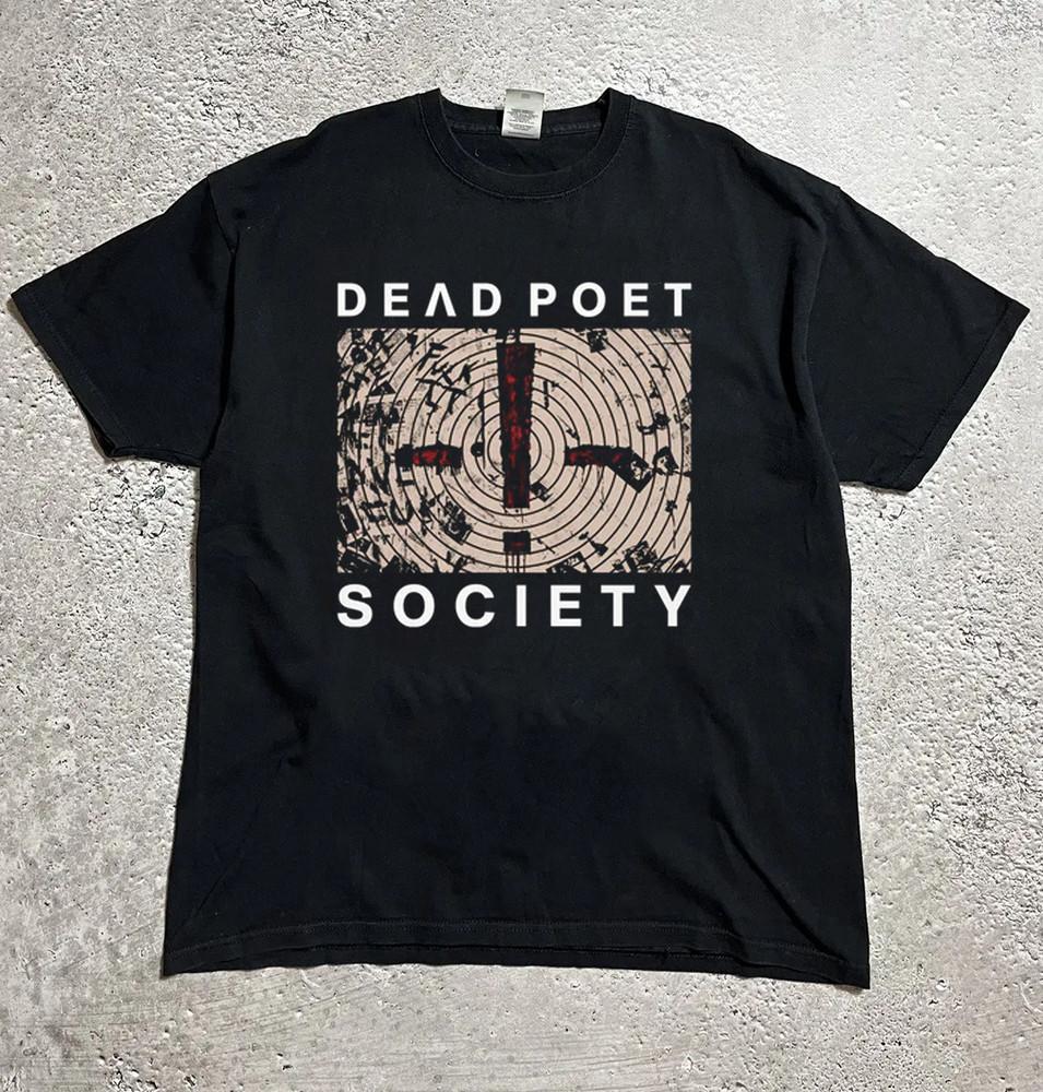 Dead Poet Society Band Album Poster T Shirt Black All Size S5Xl Gift Fan HH295 Unisex T-Shirt S
