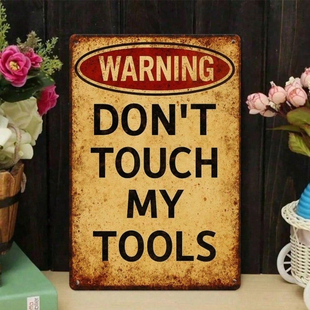 Vintage Don't Touch My Tools Metal Poster Wall Art for Garage