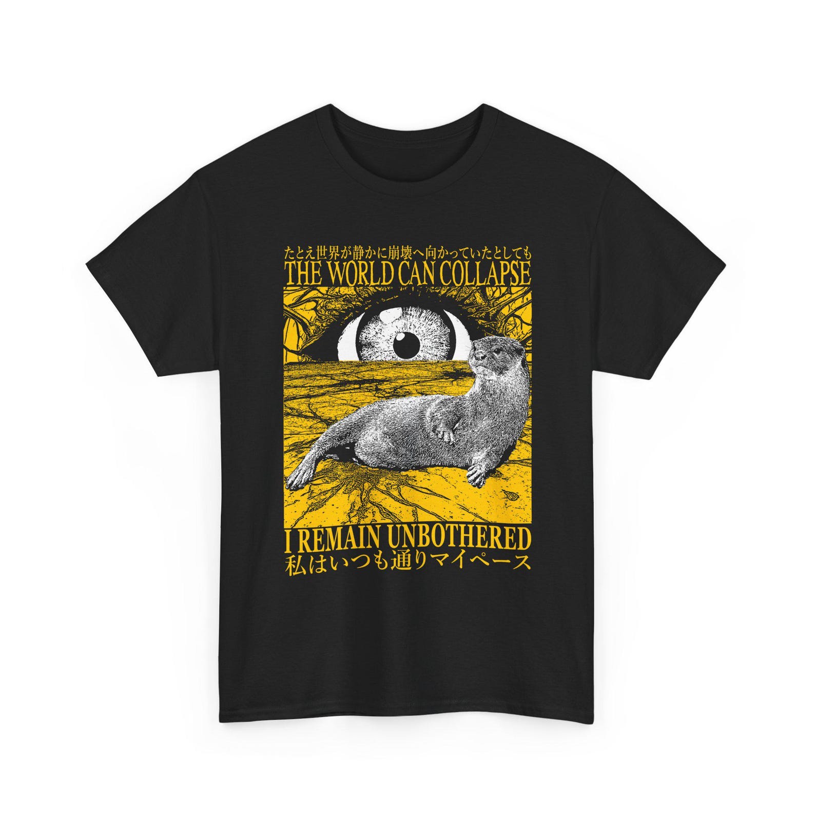 The World Can Collapse I Remain Unbothered Funny Vintage Japanese Otter T-Shirt 4XL