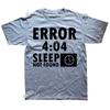 Artistic Computer 404 Error Not Found T Shirt Funny Birthday Gifts For Men Coder Geek Programmer T-shirt Large Size Casual Tee