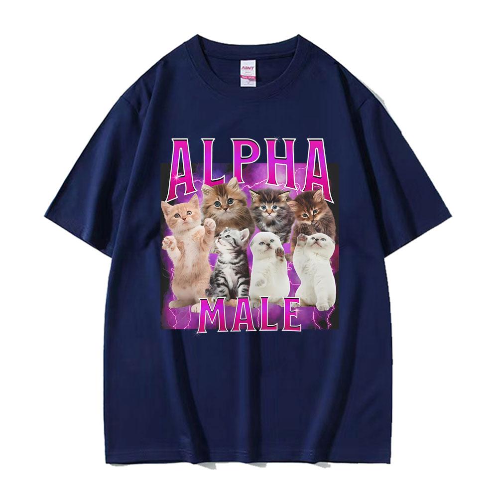 Alpha Male Cats Funny Meme Cat Lover Gift Graphic TShirt Unisex Womens Fashion Short Sleeve Tshirts Oversized T Shirt Streetwear