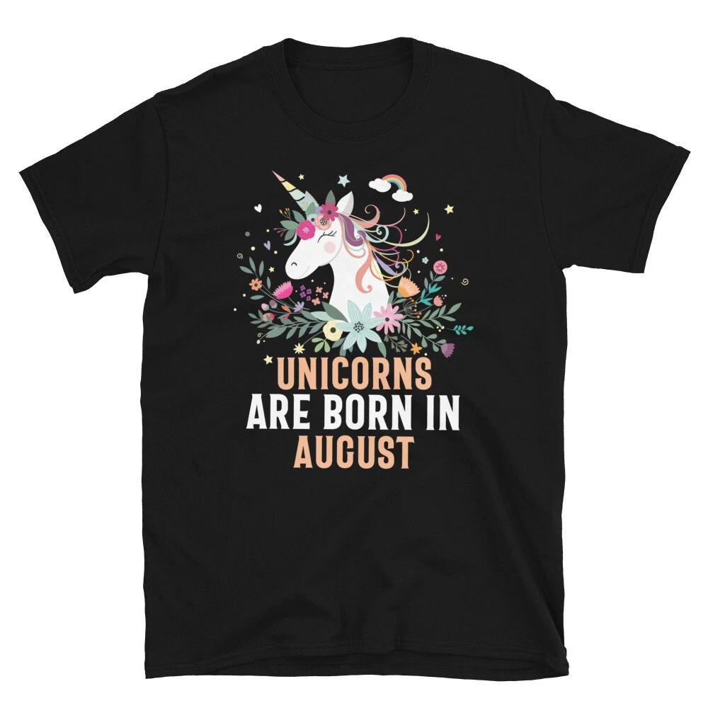 Unicorns Are Born In August T-Shirt 3XL