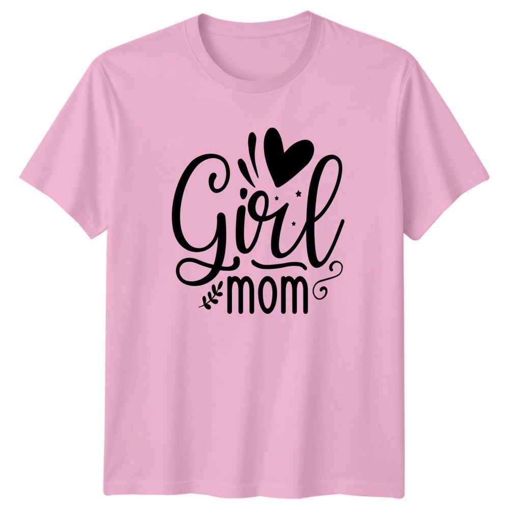Girl Mom Unisexs TShirt Motherhood Family Mothers Day Gift For Her