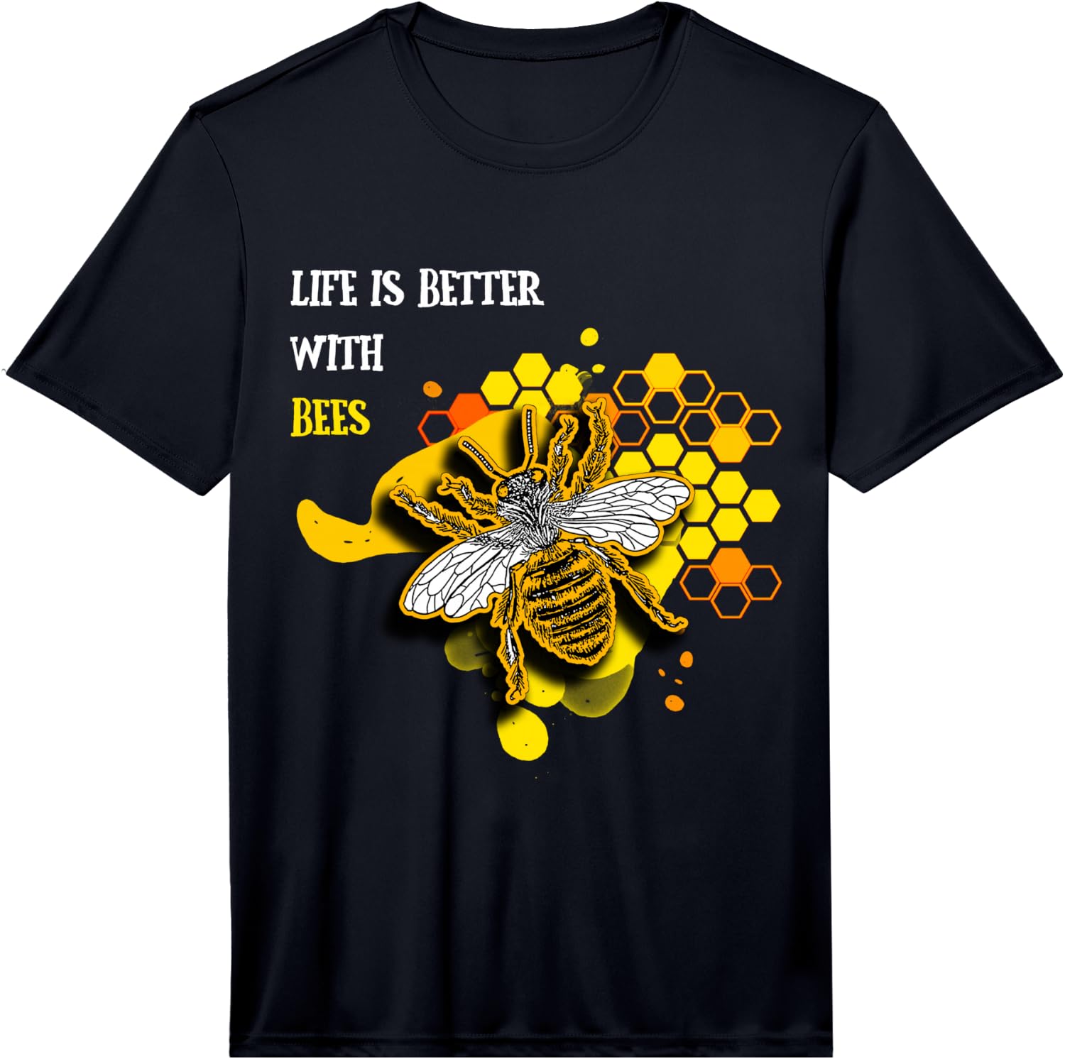 Life is Better with Bees Poison Fun Performance Unisex T-Shirt XL