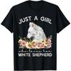 White Shepherd Shirt Just A Girl White German Shepherd Dog T-Shirt