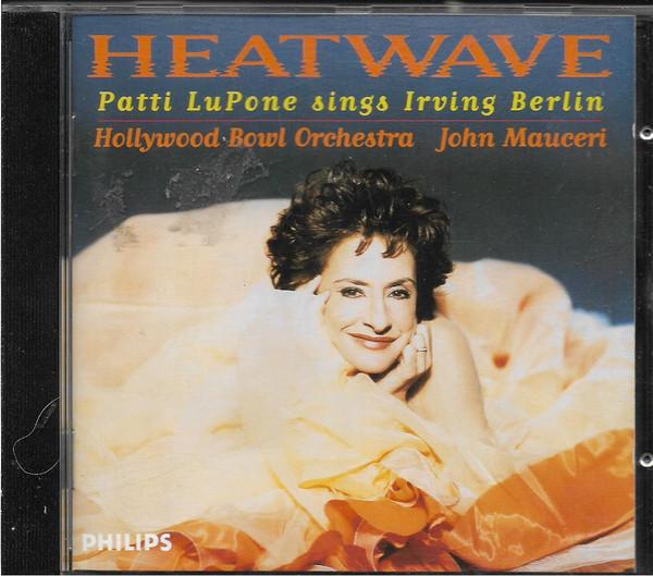 CD PATTI LUPONE, HOLLYWOOD BOWL ORCHES - Heatwave, Patti LuPone Sings Irving 4464062 Philips 1995 Germany Jazz Used