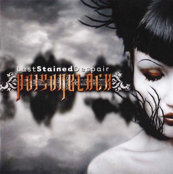 

CD POISONBLACK - Lust Stained Despair 82132 Century Media 2006 US Rock Used