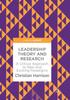 The Leadership Theory and Research : A Critical Approach To New and Existing Paradigms Book