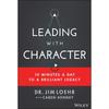 Leading with Character: 10 Minutes a Day to a Brilliant Legacy Set