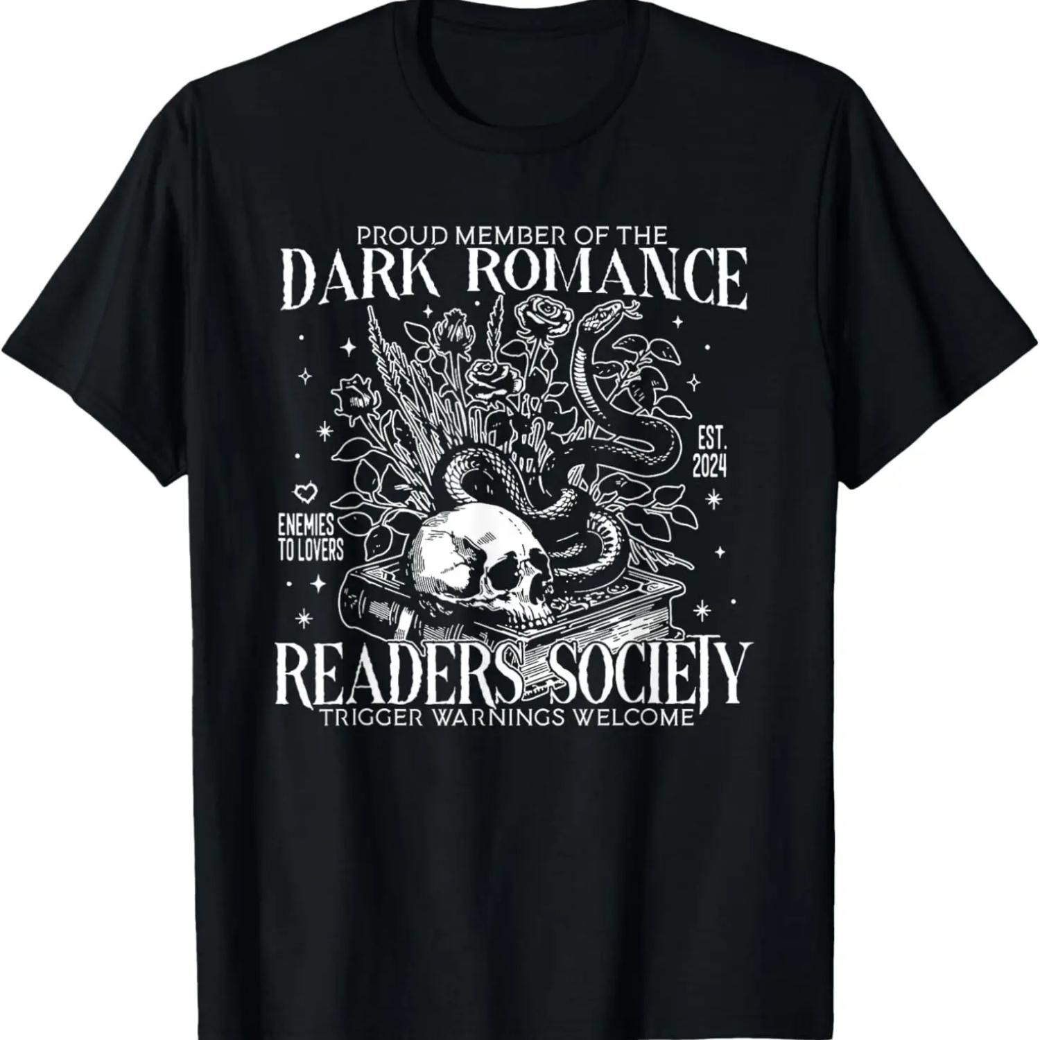 

Proud Member Of The Dark Romance Readers Society T-Shirt XXXXXL