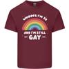 Im 30 And Im Still Gay LGBT Unisexs Light Cotton TShirt