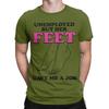 Unisex Arbeitslos Aber Ihre Füße Haben Mir Einen Job Gegeben Lustige Zitate T-Shirt T-Shirts Reine Baumwolle Kleidung Rundhals T-Shirt T-Shirt