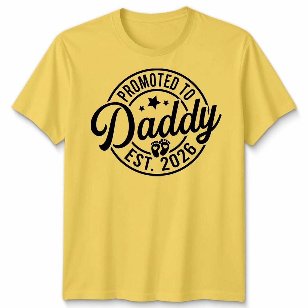 Promoted To Daddy Mens T Shirt Est 2026 Best Dad Fathers Day Novelty Tee
